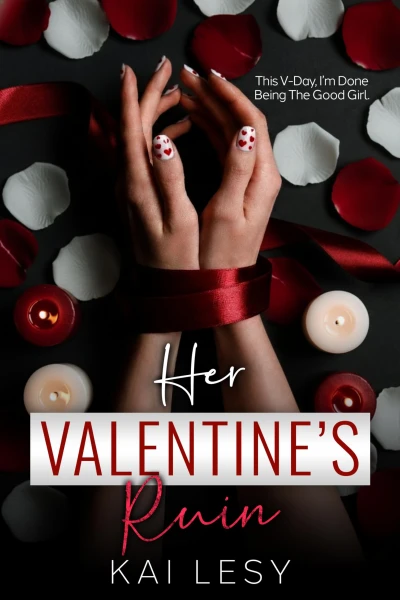 Her Valentine’s Ruin